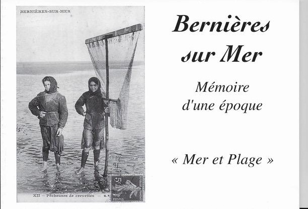 Bernieres sur mer mémoire d'une époque
